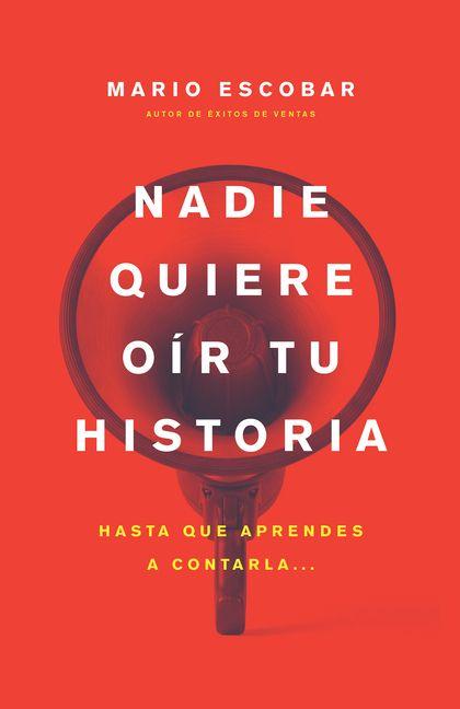 Kniha Nadie Quiere Oír Tu Historia 