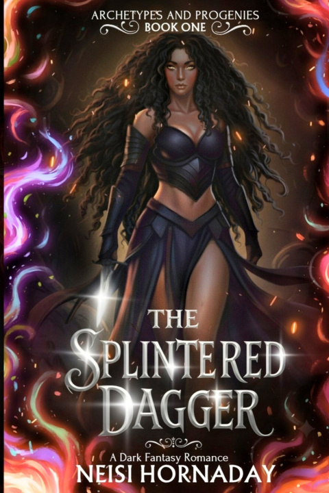 Kniha The Splintered Dagger Neisi Hornaday