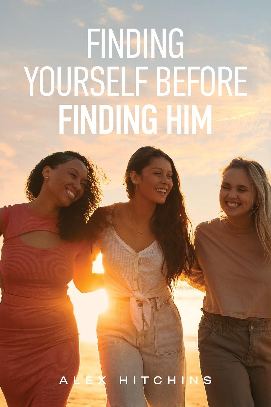 Kniha Finding Yourself Before Finding Him 
