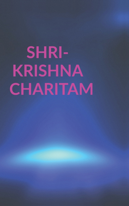 Kniha SHRI KRISHNA CHARITAM SUKUMAR DAS