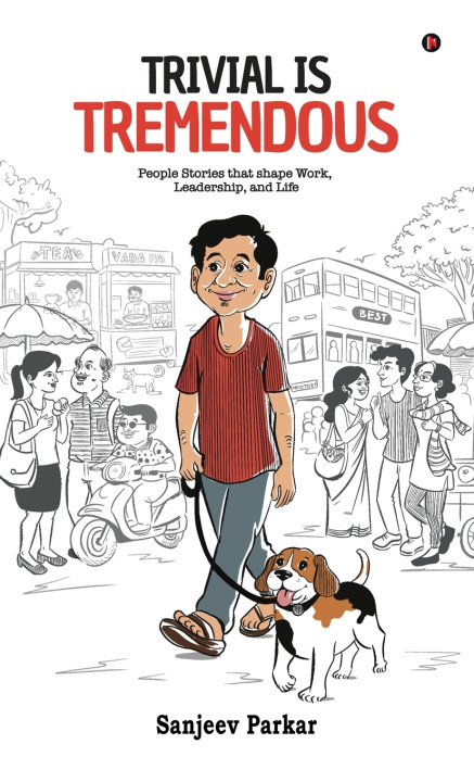 Kniha Trivial Is Tremendous Sanjeev Parkar