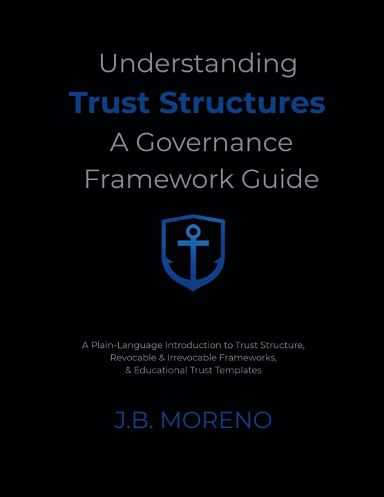 Kniha Understanding Trust Structures J.B. Moreno