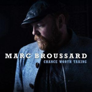 Audio Chance Worth Taking Marc Broussard