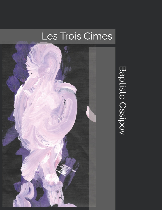 Kniha Les Trois Cimes Baptiste Ossipov