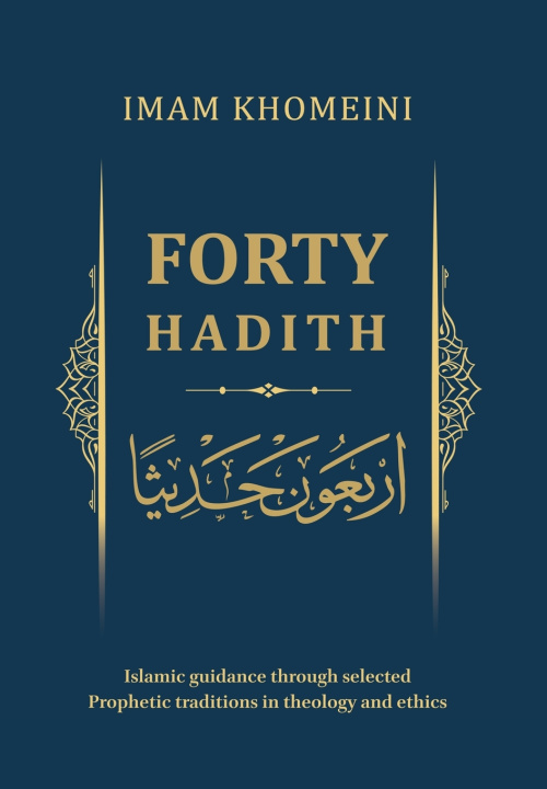 Kniha Forty Hadith Imam Sayyid Ruhullah Khomeini