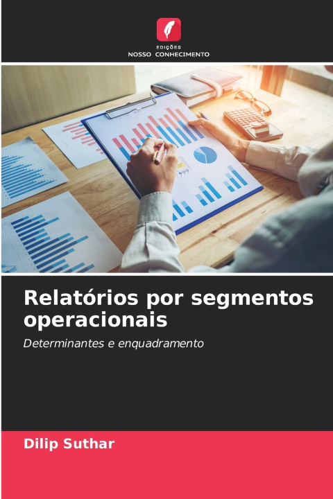 Kniha Relatórios por segmentos operacionais Dilip Suthar