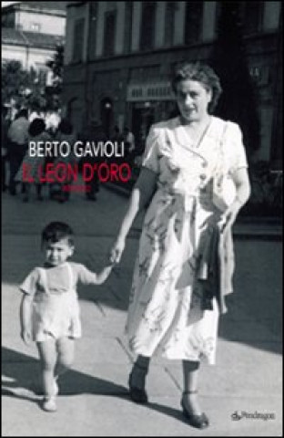 Kniha Leon d'Oro Berto Gavioli