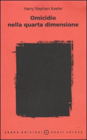 Carte Omicidio nella quarta dimensione Harry S. Keeler