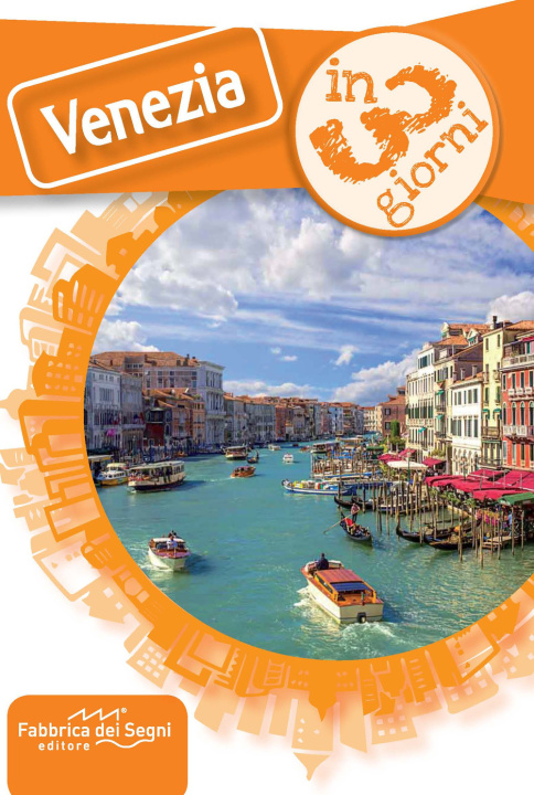 Kniha Venezia in 3 giorni Luca Solina
