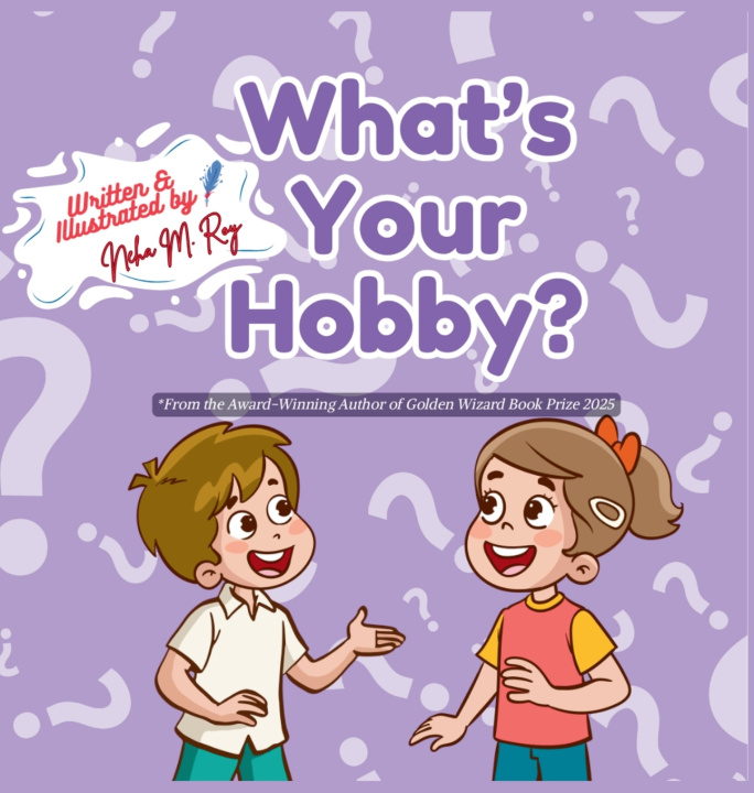 Kniha What's Your Hobby? Neha Moghe Roy