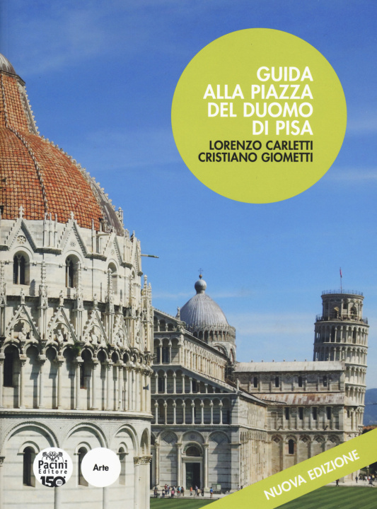 Knjiga Guida alla piazza del Duomo di Pisa Lorenzo Carletti