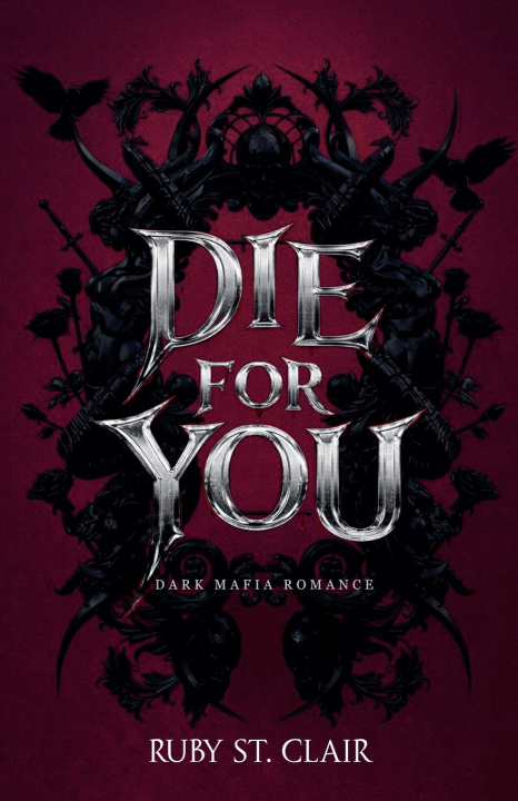 Knjiga Die for You Ruby St. Clair