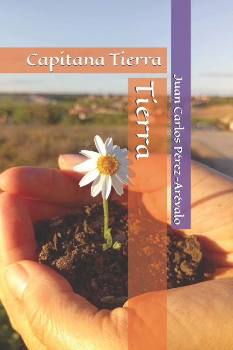 Knjiga Tierra Juan Carlos Pérez-Arévalo