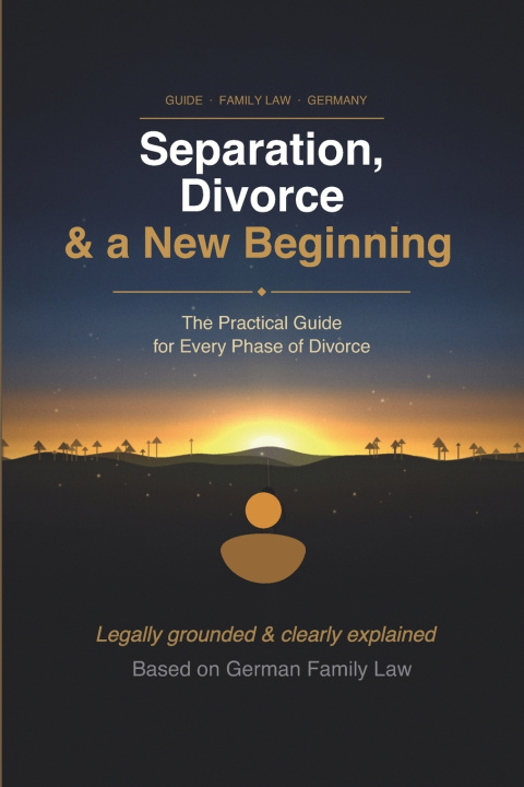 Kniha Separation, Divorce & a New Beginning Scheidungshilfe Online