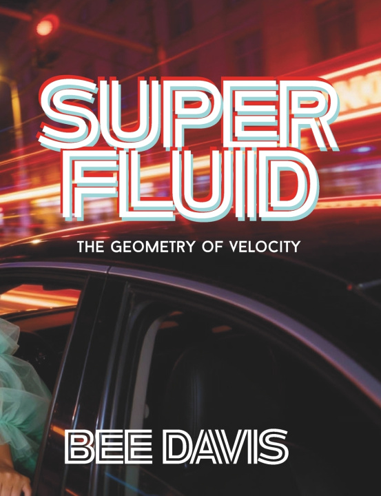 Kniha SUPERFLUID Bee Rosa Davis