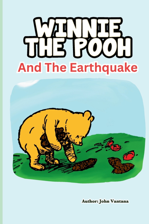 Kniha Winnie The Pooh and the Earthquake Bryant Foreman