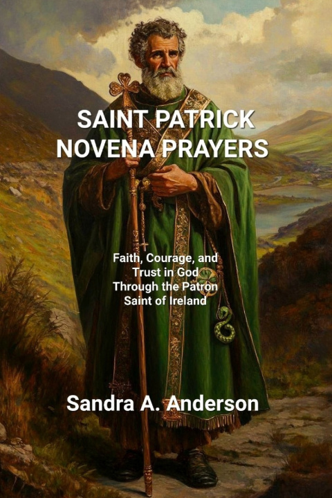 Kniha SAINT PATRICK NOVENA PRAYERS Sandra A. Anderson