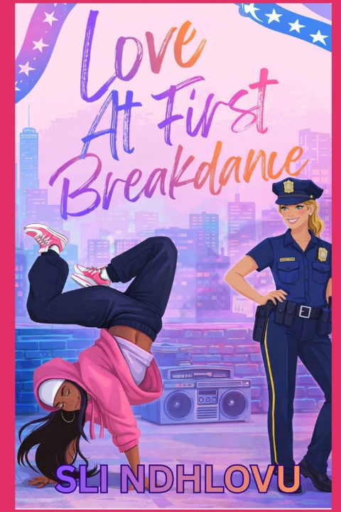 Kniha Love At First Breakdance Sli Ndhlovu