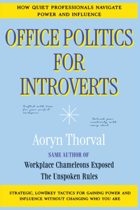 Kniha Office Politics for Introverts Aoryn Thorval