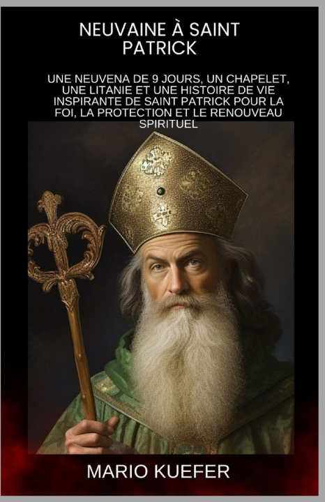 Kniha NEUVAINE À SAINT PATRICK Mario Kuefer