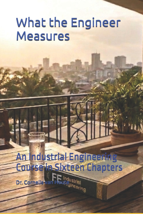Kniha What the Engineer Measures Cornelis van Houte