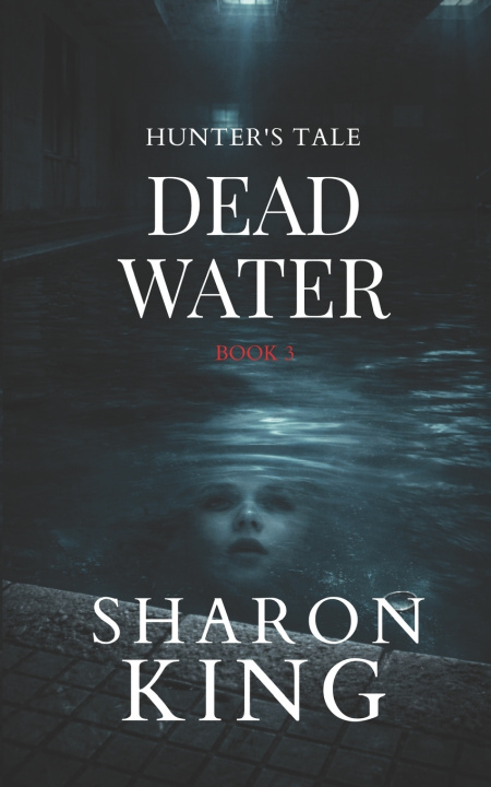 Kniha Dead Water Sharon King