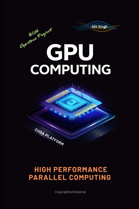 Kniha GPU Computing Ajit Singh