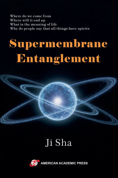 Knjiga Supermembrane Entanglement Sha Ji