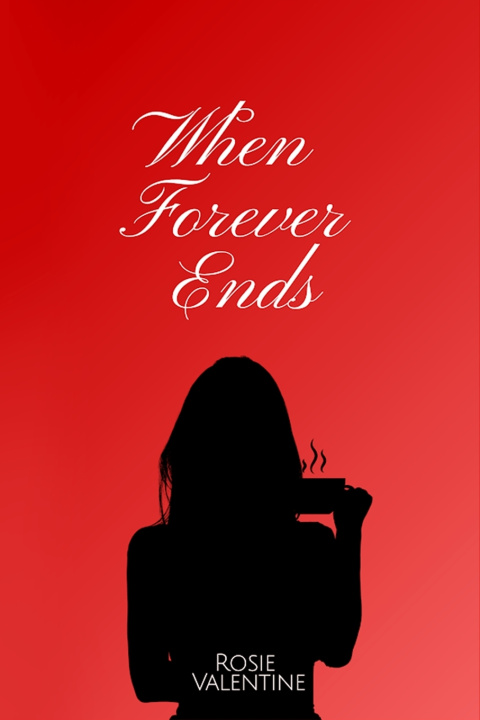 Kniha When Forever Ends Rosie Valentine