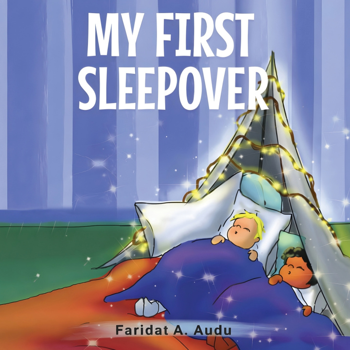 Kniha MY FIRST SLEEP OVER Faridat A. Audu