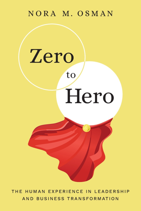 Kniha Zero to Hero Nora M. Osman