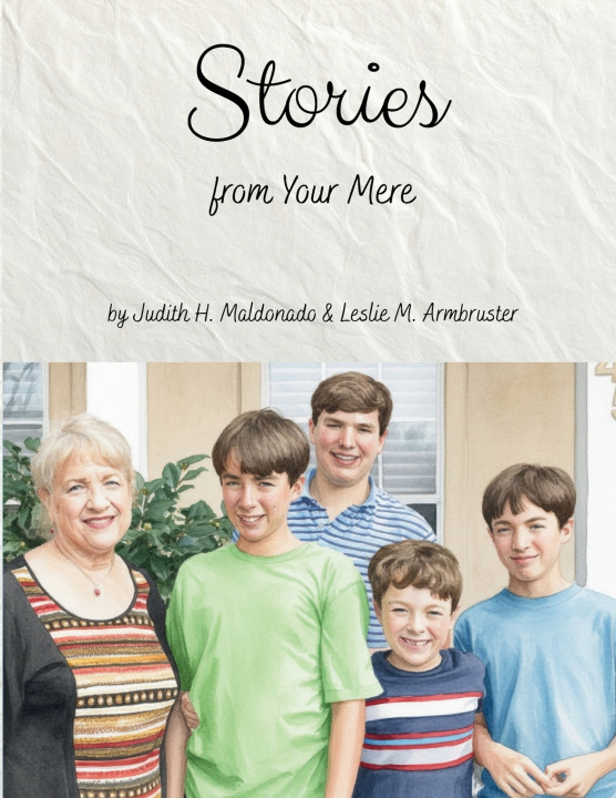 Knjiga Stories from Your Mere Judith H. Maldonado