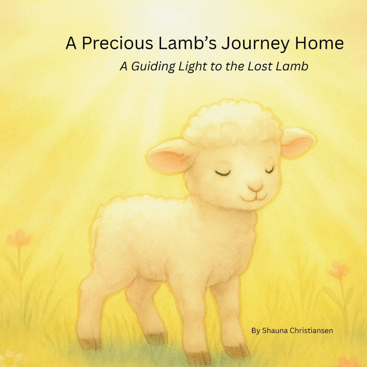 Kniha A Precious Lamb Shauna Christiansen