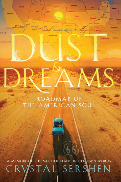 Kniha Dust & Dreams Crystal Sershen