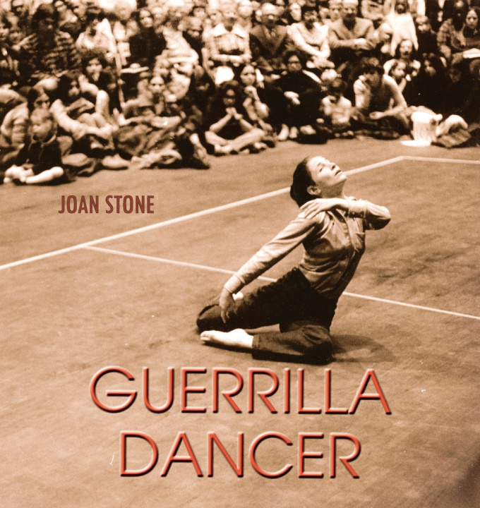 Kniha Guerrilla Dancer Joan Stone