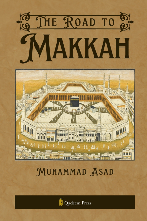 Buch The Road to Makkah Muhammad Asad