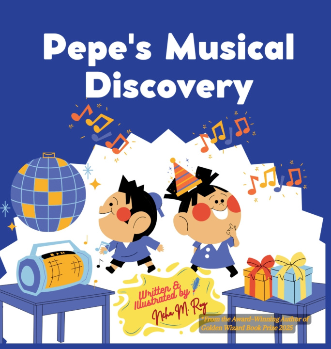 Kniha Pepe's Musical Discovery Neha Moghe Roy
