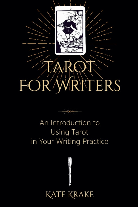Kniha Tarot For Writers Kate Krake