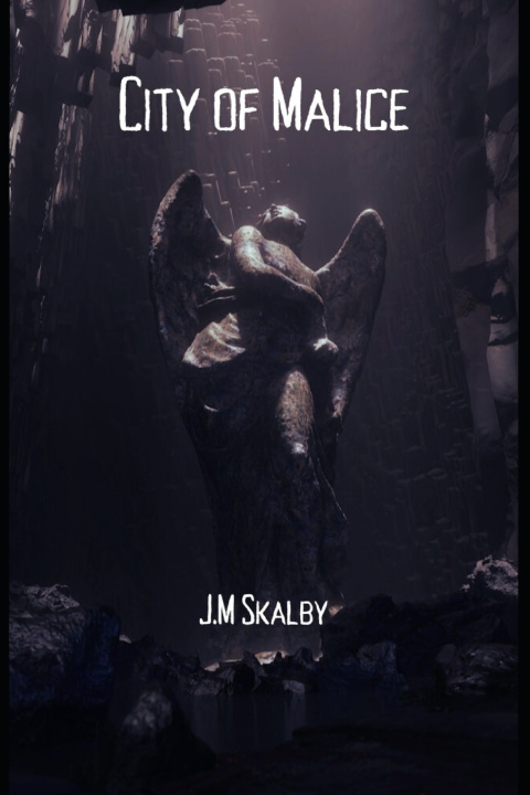 Kniha City of Malice J.M Skalby