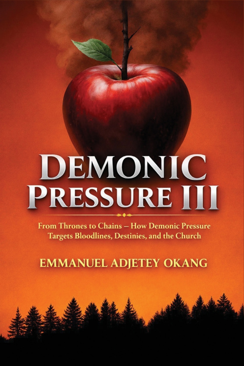 Kniha Demonic Pressure III Emmanuel Adjetey Okang