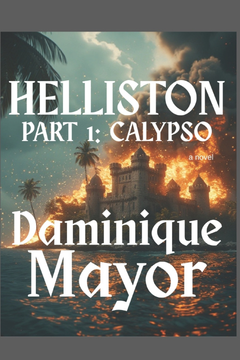 Kniha Helliston Part 1 Daminique Mayor