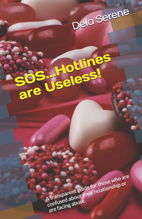 Kniha SOS...Hotlines are Useless! Dela Serene