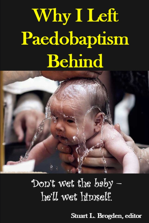 Kniha Why I Left Paedobaptism Behind Paul Hobson