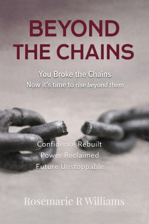 Kniha Beyond The Chains Rosemarie R Willims
