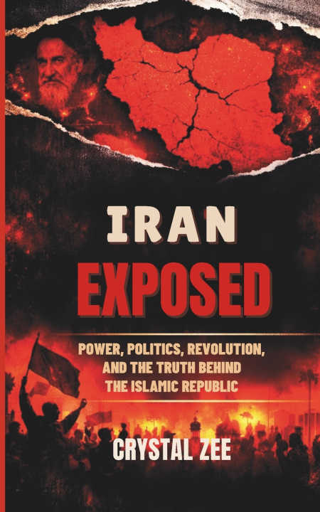 Kniha IRAN EXPOSED CRYSTAL ZEE