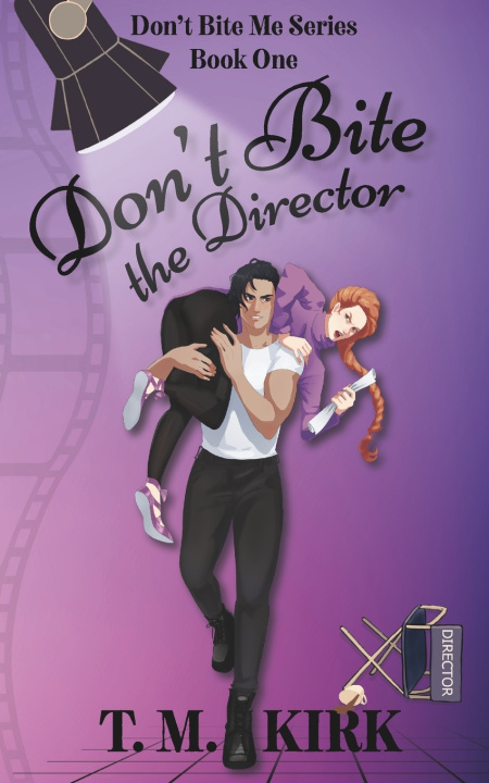 Kniha Don't Bite the Director T. M. Kirk