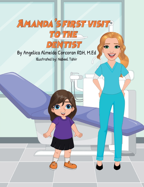 Kniha Amanda's First Visit to the Dentist Angelica A Corcoran