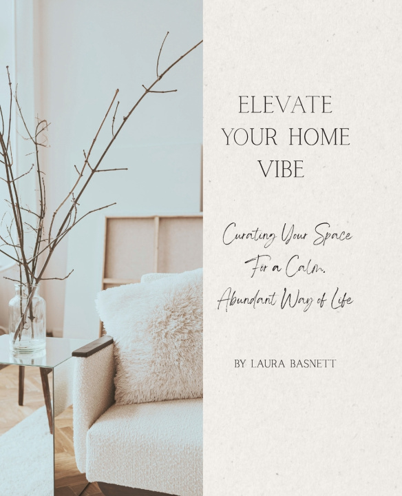 Kniha Elevate Your Home Vibe Laura Basnett