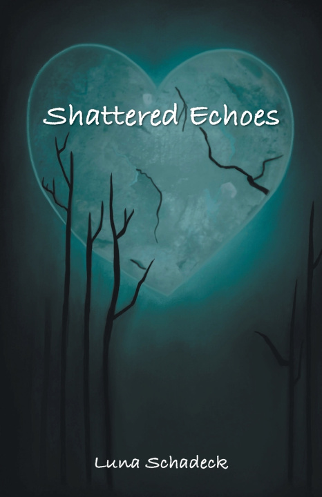 Kniha Shattered Echoes Luna Schadeck