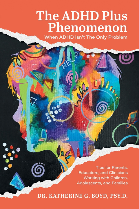 Kniha The ADHD Plus Phenomenon Dr. Katherine G. Boyd